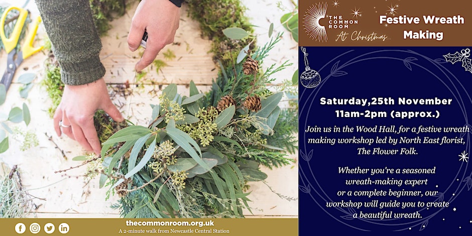 Festive Wreath Making - Newcastle's Christmas